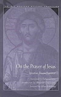 On the Prayer of Jesus (Paperback)