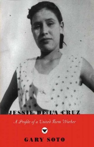 Jessie de la Cruz: A Profile of a United Farm Worker (Paperback)