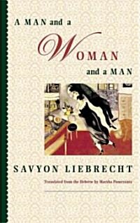 A Man and a Woman and a Man (Paperback)
