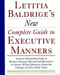 Letitia Balderiges New Complete Guide to Executive Manners (Hardcover)