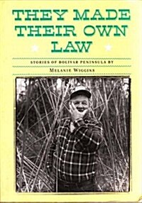 They Made Their Own Law (Paperback, Reissue)