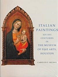 Italian Paintings 1300-1600 in the Museum of Fine Arts, Houston (Hardcover)