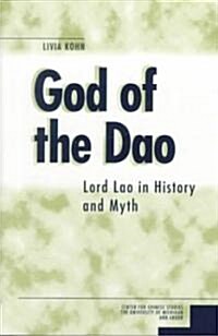 God of the DAO: Lord Lao in History and Myth Volume 84 (Paperback)