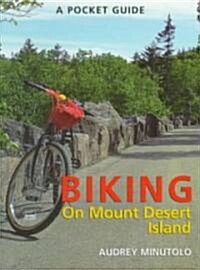 A Pocket Guide to Biking on Mount Desert Island (Paperback)