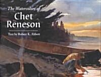 The Watercolors of Chet Reneson (Hardcover)