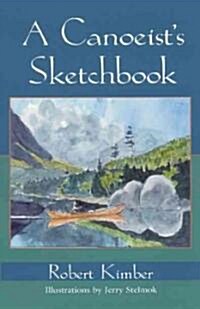 A Canoeists Sketchbook (Paperback)