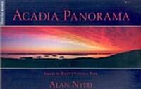 Acadia Panorama: Images of Maines National Park (Paperback)