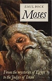 Moses: From the Mysteries of Egypt to the Judges of Israel (Paperback, Original)