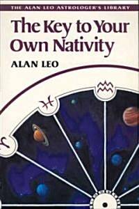 The Key to Your Own Nativity (Paperback, Reissue)