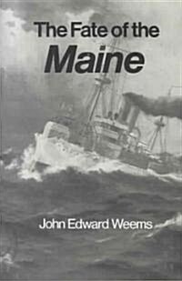 The Fate of the Maine (Paperback)