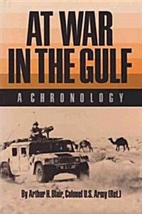 At War in the Gulf: A Chronology (Paperback)