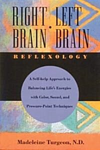 Right Brain/Left Brain Reflexology (Paperback, Us)