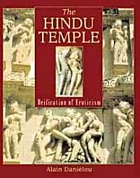 The Hindu Temple: Deification of Eroticism (Paperback, Us)