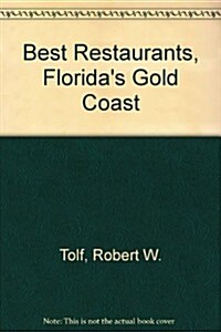 Best Restaurants, Floridas Gold Coast (Paperback)