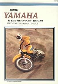 Yamaha 80-175cc Piston-Port Motorcycle (1968-1976) Service Repair Manual (Paperback, 2nd ed.)