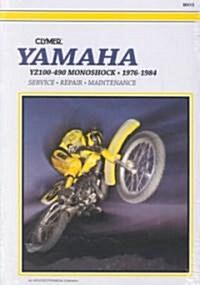 Yamaha YZ100-490 Monoshock Motorcycle (1976-1984) Service Repair Manual (Paperback, 3 Revised edition)