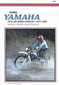 Yamaha DT & MX Series Singles Motorcycle (1977-1983) Service Repair Manual (Paperback, 3 ed)