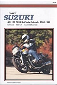 Suzuki GS1100 Fours (Chain Drives) Motorcycle (1980-1981) Service Repair Manual (Paperback, New ed)