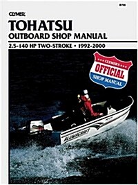 Tohatsu 2.5-140 HP 2-Stroke Outboards (1992-2000) Service Repair Manual (Paperback)