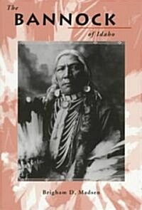 The Bannock of Idaho (Paperback)