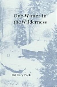 One Winter in the Wilderness (Hardcover)