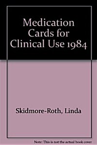 Medication Cards for Clinical Use 1984 (Loose Leaf)