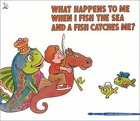 What Happens to Me When I Fish the Sea and a Fish Catches Me (Paperback)