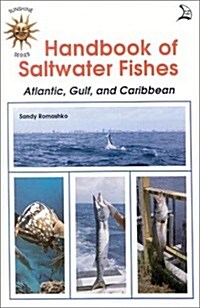 Handbook of Saltwater Fishes: Atlantic, Gulf, and Caribbean (Paperback)