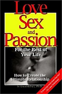 Love, Sex, and Passion for the Rest of Your Life (Paperback)