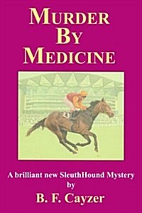 Murder by Medicine (Hardcover)