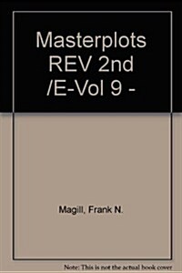 Masterplots REV 2nd /E-Vol 9 - (Library Binding, Revised)