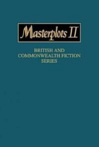 Masterplots II: British and Commonwealth Fiction Series: 0 (Hardcover)
