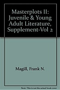 Masterplots II: Juvenile & Young Adult Literature, Supplement-Vol 2 (Library Binding)