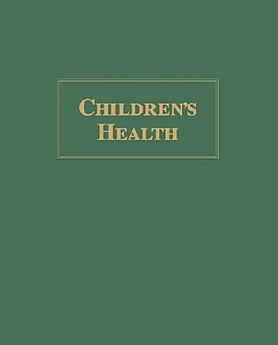 Childrens Health, 2vol Set: (Hardcover)