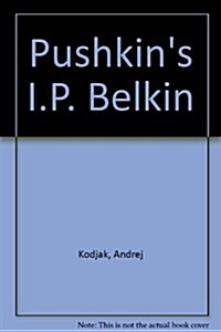 Pushkins I.P. Belkin (Paperback)