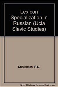 Lexical Specialization in Russian (Paperback)