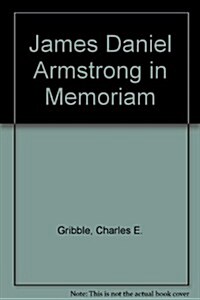 James Daniel Armstrong in Memoriam (Hardcover)