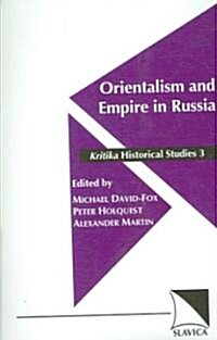 Orientalism and Empire of Russia (Paperback)