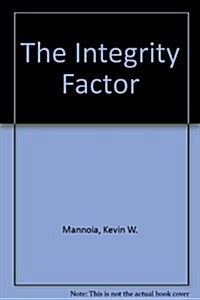 The Integrity Factor (Paperback, Reprint)