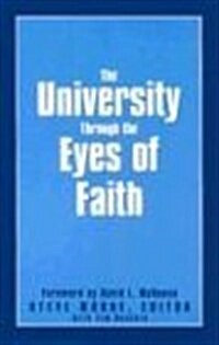 University Through the Eyes of Faith (Paperback)