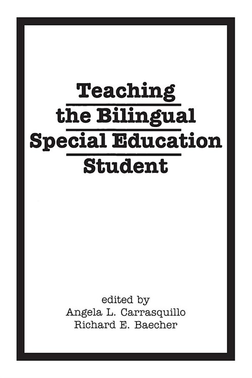 Teaching the Bilingual Special Education Student (Paperback)
