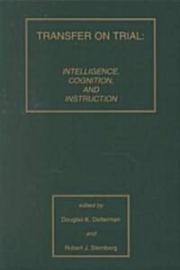 Transfer on Trial: Intelligence, Cognition and Instruction (Paperback)