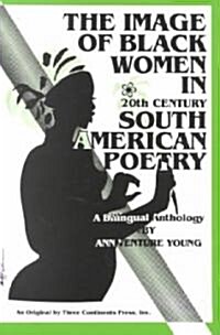 Image of Black Woman in Twentieth Century South American Poetry (Paperback)