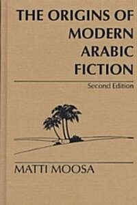 The Origins of Modern Arabic Fiction (Hardcover, 2nd, Revised, Expanded)