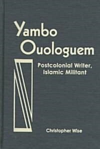 Yambo Ouologuem (Hardcover)