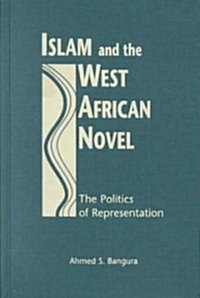 Islam and the West African Novel (Hardcover)