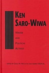 Ken Saro-Wiwa (Hardcover)
