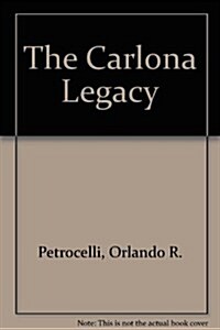 The Carlona Legacy (Hardcover)