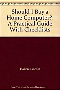 Should I Buy a Home Computer? (Paperback)