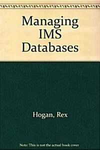 Managing Ims Databases (Hardcover, Subsequent)